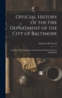 Image for Official History of the Fire Department of the City of Baltimore