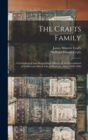 Image for The Crafts Family : A Genealogical and Biographical History of the Descendants of Griffin and Alice Craft, of Roxbury, Mass. 1630-1890