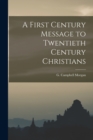 Image for A First Century Message to Twentieth Century Christians