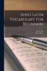 Image for Ahn&#39;s Latin Vocabulary For Beginners