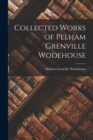 Image for Collected Works of Pelham Grenville Wodehouse