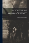 Image for A Southern Woman&#39;s Story