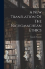 Image for A New Translation Of The Nichomachean Ethics