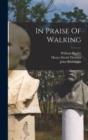 Image for In Praise Of Walking