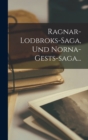 Image for Ragnar-lodbroks-saga, Und Norna-gests-saga...