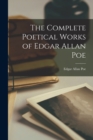 Image for The Complete Poetical Works of Edgar Allan Poe