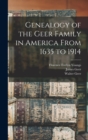 Image for Genealogy of the Geer Family in America From 1635 to 1914
