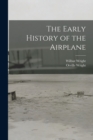 Image for The Early History of the Airplane