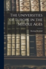 Image for The Universities of Europe in the Middle Ages
