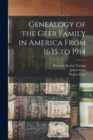 Image for Genealogy of the Geer Family in America From 1635 to 1914