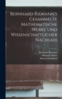 Image for Bernhard Riemann&#39;s Gesammelte mathematische Werke und Wissenschaftlicher Nachlass