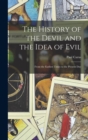 Image for The History of the Devil and the Idea of Evil