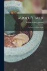 Image for Mind-Power : The Secret of Mental Magic