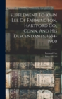Image for Supplement To John Lee Of Farmington, Hartford Co., Conn. And His Descendants, 1634-1900