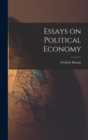 Image for Essays on Political Economy