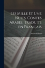 Image for Les Mille et Une Nuits, Contes Arabes, Traduits en Francais