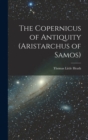 Image for The Copernicus of Antiquity (Aristarchus of Samos)