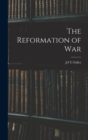 Image for The Reformation of War
