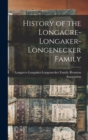 Image for History of the Longacre-Longaker-Longenecker Family