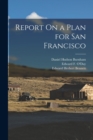Image for Report On a Plan for San Francisco