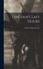 Image for Lincoln&#39;s Last Hours