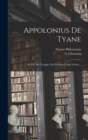 Image for Appolonius De Tyane : Sa Vie, Ses Voyages, Ses Prodiges Et Ses Lettres...