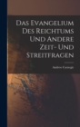 Image for Das Evangelium des Reichtums und Andere Zeit- und Streitfragen