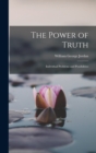 Image for The Power of Truth : Individual Problems and Possibilities