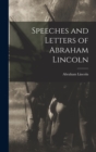 Image for Speeches and Letters of Abraham Lincoln