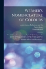 Image for Werner&#39;s Nomenclature of Colours