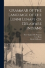 Image for Grammar of the Language of the Lenni Lenape or Delaware Indians