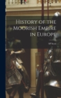 Image for History of the Moorish Empire in Europe