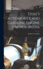 Image for Dyke&#39;s Automobile and Gasoline Engine Encyclopedia