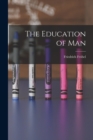 Image for The Education of Man
