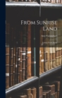 Image for From Sunrise Land