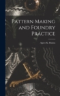 Image for Pattern Making and Foundry Practice