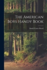 Image for The American Boys Handy Book