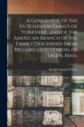 Image for A Genealogy of the Hutchinson Family of Yorkshire, and of the American Branch of the Family Descended From Richard Hutchinson, of Salem, Mass.