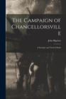 Image for The Campaign of Chancellorsville : A Strategic and Tactical Study