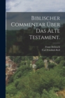 Image for Biblischer Commentar uber das Alte Testament.