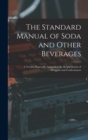 Image for The Standard Manual of Soda and Other Beverages