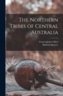 Image for The Northern Tribes of Central Australia