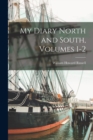 Image for My Diary North and South, Volumes 1-2