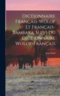 Image for Dictionnaire Francais-Wolof Et Francais-Bambara, Suivi Du Dictionnaire Wolof-Francais