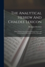 Image for The Analytical Hebrew And Chaldee Lexicon