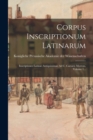 Image for Corpus Inscriptionum Latinarum : Inscriptiones Latinae Antiquissimae Ad C. Caesaris Mortem, Volume 1...
