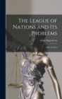 Image for The League of Nations and its Problems; Three Lectures