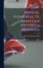 Image for Manual Elemental de Gramatica Historica Espanola