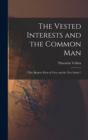 Image for The Vested Interests and the Common Man