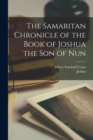 Image for The Samaritan Chronicle of the Book of Joshua the son of Nun